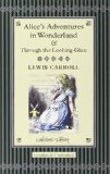 Portada de ALICE IN WONDERLAND & THROUGH THE LOOKING GLASS (COLLECTOR'S LIBRARY) BY CARROLL, LEWIS (2004) HARDCOVER
