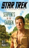 Portada de STAR TREK: THE ORIGINAL SERIES: SERPENTS IN THE GARDEN BY MARIOTTE, JEFF (2014) MASS MARKET PAPERBACK