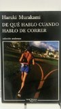 Portada de DE QUE HABLO CUANDO HABLO DE CORRER (ANDANZAS) DE MURAKAMI, HARUKI (2010) TAPA BLANDA