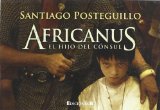 Portada de AFRICANUS. EL HIJO DEL CÓNSUL: 0001 (LIBRINOS.) DE POSTEGUILLO, SANTIAGO (2010) TAPA BLANDA