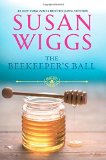 Portada de THE BEEKEEPER'S BALL (BELLA VISTA CHRONICLES) BY WIGGS, SUSAN (2014) HARDCOVER