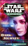 Portada de DARK JOURNEY (STAR WARS, THE NEW JEDI ORDER #10) BY CUNNINGHAM, ELAINE (2002) MASS MARKET PAPERBACK