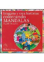 Portada de IMAGINA Y CREA HISTORIAS COLOREANDO MANDALAS ( APARTIR DE 5 AÑOS)