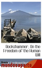 Portada de BOCKSHAMMER, ON THE FREEDOM OF THE HUMAN WILL