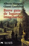 Portada de BREVE GUÍA DE LUGARES IMAGINARIOS (GRAN BOLSILLO (ALIANZA))