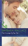 Portada de COURAGE TO SAY YES (MILLS & BOON HARDBACK ROMANCE)