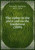 Portada de THE CIPHER IN THE PLAYS AND ON THE TOMBSTONE (1899)