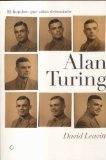 Portada de ALAN TURING: EL HOMBRE QUE SABIA DEMASIADO