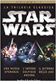 Portada de STAR WARS. LA TRILOGIA CLASSICA: UNA NUOVA SPERANZA-L'IMPERO COLPISCE ANCORA-IL RITORNO DELLO JEDI: 1 (SERIAL)