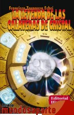 Portada de LA LEYENDA DE LAS CALAVERAS DE CRISTAL