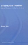 Portada de CYBERCULTURE THEORISTS: MANUEL CASTELLS AND DONNA HARAWAY (ROUTLEDGE CRITICAL THINKERS)