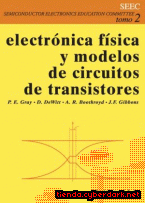 Portada de ELECTRÓNICA FÍSICA Y MODELOS DE CIRCUITOS DE LOS TRANSISTORES - EBOOK