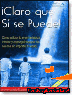 Portada de CLARO QUE SE SE PUEDE! - CÓMO UTILIZAR TU ENORME FUERZA INTERIOR Y CONSEGUIR REALIZAR TUS SUEÑOS SIN IMPORTAR TU EDAD... - EBOOK