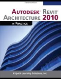 Portada de AUTODESK REVIT ARCHITECTURE 2010 IN PRACTICE