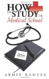 Portada de HOW TO STUDY IN MEDICAL SCHOOL