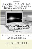 Portada de CHATEANDO CON EL UNIVERSO: UNA CONVERSACIÓN REAL Y SORPRENDENTE