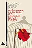 Portada de DOÑA ROSITA LA SOLTERA O EL LENGUAJE DE LAS FLORES (BOOKET AUSTRAL)