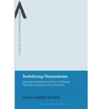 Portada de REDEFINING SHAMANISMS: SPIRITUALIST MEDIUMS AND OTHER TRADITIONAL SHAMANS AS APPRENTICESHIP OUTCOMES (BLOOMSBURY ADVANCES IN RELIGIOUS STUDIES) (HARDBACK) - COMMON