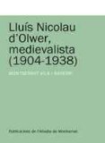 Portada de LLUIS NICOLAU D OLIWER, MEDIEVALISTA (1904-1938)