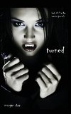 Portada de TURNED (BOOK #1 IN THE VAMPIRE JOURNALS)