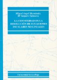 Portada de LA CONVEXIDAD EN LA RESOLUCIÓN DE ECUACIONES ESCALARES NO LINEALES