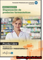 Portada de PRUEBAS LIBRES PARA LA OBTENCIÓN DEL TÍTULO DE TÉCNICO DE FARMACIA Y PARAFARMACIA: DISPENSACIÓN DE PRODUCTOS FARMACÉUTICOS. CICLO FORMATIVO DE GRADO MEDIO: FARMACIA Y PARAFARMACIA - EBOOK