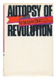 Portada de AUTOPSY OF REVOLUTION. TRANSLATED FROM THE FRENCH BY PATRICIA WOLF