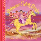 Portada de PRINCESS EVIE'S PONIES: STAR THE MAGIC SAND PONY