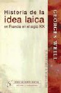 Portada de HISTORIA DE LA IDEA LAICA EN FRANCIA EN EL SIGLO XIX