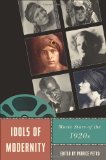 Portada de IDOLS OF MODERNITY: MOVIE STARS OF THE 1920S (STAR DECADES: AMERICAN CULTURE/AMERICAN CINEMA)