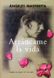 Portada de ARRÁNCAME LA VIDA