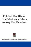 Portada de FIJI AND THE FIJIANS; AND MISSIONARY LAB