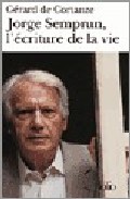 Portada de JORGE SEMPRUN: L ECRITURE OU LA VIE