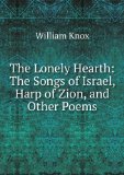 Portada de THE LONELY HEARTH: THE SONGS OF ISRAEL, HARP OF ZION, AND OTHER POEMS