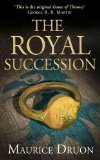 Portada de THE ROYAL SUCCESSION (THE ACCURSED KINGS, BOOK 4)