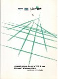 Portada de INFRAESTRUCTURA DE RED Y TCP IP CON MICROSOFT WIND