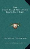 Portada de THE SNOW IMAGE AND OTHER TWICE-TOLD TALES