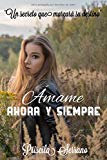 Portada de &Aacute;MAME AHORA Y SIEMPRE