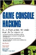 Portada de GAME CONSOLE HACKING: XBOX, PLAYSTATION, NINTENDO, GAMA BOY, ATARI AND SEGA