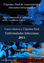 Portada de CASOS CLÍNICOS Y CAPSULAS FLASH. ENFERMEDADES INFECCIOSAS 2011 - EBOOK