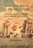 Portada de SAILS AND STEAM IN THE MOUNTAINS: A MARITIME AND MILITARY HISTORY OF LAKE GEORGE AND LAKE CHAMPLAIN