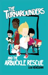 Portada de THE TURNAROUNDERS AND THE ARBUCKLE RESCUE