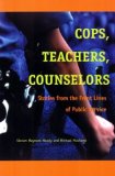 Portada de COPS, TEACHERS, COUNSELLORS: STORIES FROM THE FRONT LINES OF PUBLIC SERVICE