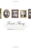 Portada de FRENCH THEORY: HOW FOUCAULT, DERRIDA, DELEUZE, & CO. TRANSFORMED THE INTELLECTUAL LIFE OF THE UNITED STATES: HOW FOUCAULT, DERRIDA, DELEUZE, AND CO. ... THE INTELLECTUAL LIFE OF THE UNITED STATES