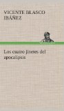 Portada de LOS CUATRO JINETES DEL APOCALIPSIS