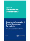 Portada de DERECHO DE SOCIEDADES II. PRAXIS: CUESTIONES Y FORMULARIOS