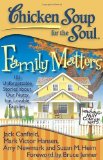 Portada de (CHICKEN SOUP FOR THE SOUL: FAMILY MATTERS: 101 UNFORGETTABLE STORIES ABOUT OUR NUTTY BUT LOVABLE FAMILIES) BY CANFIELD, JACK (AUTHOR) PAPERBACK ON (10 , 2010)