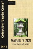 Portada de SABLE Y ZEN.UNA FORMA DE VIDA