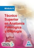 Portada de TECNICO SUPERIOR EN ANATOMIA PATOLOGICA Y CITOLOGIA. MODULO II