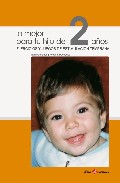 Portada de LO MEJOR PARA TU HIJO DE 2 AÑOS: EJERCICIOS Y JUEGOS DE ESTIMULACION TEMPRANA